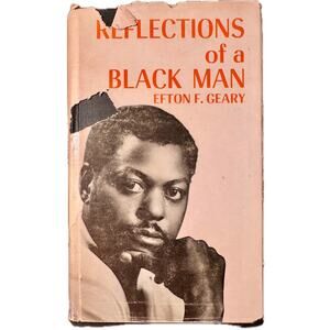 Reflections of a Black Man by Efton F Geary (1971)